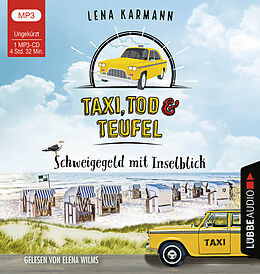 Audio CD (CD/SACD) Taxi, Tod und Teufel - Schweigegeld mit Inselblick von Lena Karmann