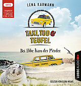 Audio CD (CD/SACD) Taxi, Tod und Teufel - Bei Ebbe kam der Mörder von Lena Karmann