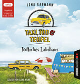 Audio CD (CD/SACD) Taxi, Tod und Teufel - Tödliches Labskaus von Lena Karmann