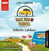 Audio CD (CD/SACD) (CD) Taxi, Tod und Teufel - Tödliches Labskaus von Lena Karmann