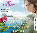 Audio CD (CD/SACD) Die Perlenprinzessin - Lucky Jim von Iny Lorentz