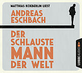 Audio CD (CD/SACD) Der schlauste Mann der Welt von Andreas Eschbach