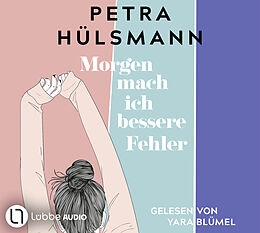 Audio CD (CD/SACD) Morgen mach ich bessere Fehler von Petra Hülsmann