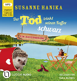 Audio CD (CD/SACD) Der Tod trinkt seinen Kaffee schwarz von Susanne Hanika