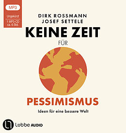 Audio CD (CD/SACD) Keine Zeit für Pessimismus von Dirk Rossmann, Josef Settele