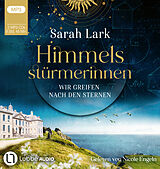 Audio CD (CD/SACD) Himmelsstürmerinnen - Wir greifen nach den Sternen von Sarah Lark