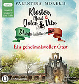 Audio CD (CD/SACD) Kloster, Mord und Dolce Vita - Ein geheimnisvoller Gast von Valentina Morelli