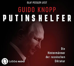 Audio CD (CD/SACD) Putins Helfer von Guido Knopp