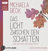 Audio CD (CD/SACD) Das Licht zwischen den Schatten von Michaela Beck