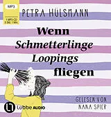 Audio CD (CD/SACD) (CD) Wenn Schmetterlinge Loopings fliegen von Petra Hülsmann
