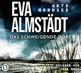 Audio CD (CD/SACD) Akte Nordsee - Das schweigende Dorf von Eva Almstädt