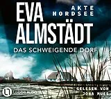 Audio CD (CD/SACD) Akte Nordsee - Das schweigende Dorf von Eva Almstädt