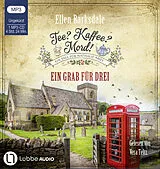Audio CD (CD/SACD) Tee? Kaffee? Mord! - Ein Grab für drei von Ellen Barksdale