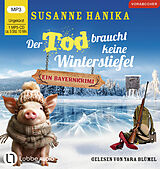 Audio CD (CD/SACD) Der Tod braucht keine Winterstiefel von Susanne Hanika