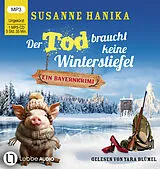 Audio CD (CD/SACD) Der Tod braucht keine Winterstiefel von Susanne Hanika