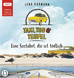 Audio CD (CD/SACD) Taxi, Tod und Teufel - Eine Seefahrt, die ist tödlich von Lena Karmann