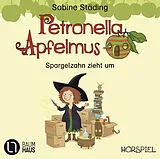 Audio CD (CD/SACD) Petronella Apfelmus - Spargelzahn zieht um von Sabine Städing