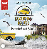 Audio CD (CD/SACD) Taxi, Tod und Teufel - Meerblick mit Schuss von Lena Karmann