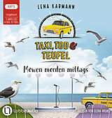 Audio CD (CD/SACD) Taxi, Tod und Teufel - Möwen morden mittags von Lena Karmann