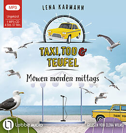 Audio CD (CD/SACD) Taxi, Tod und Teufel - Möwen morden mittags von Lena Karmann