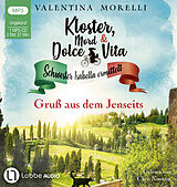 Audio CD (CD/SACD) Kloster, Mord und Dolce Vita - Gruß aus dem Jenseits von Valentina Morelli