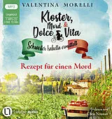 Audio CD (CD/SACD) Kloster, Mord und Dolce Vita - Rezept für einen Mord von Valentina Morelli