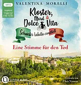 Audio CD (CD/SACD) Kloster, Mord und Dolce Vita - Eine Stimme für den Tod von Valentina Morelli