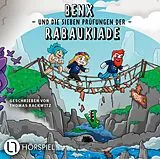 Audio CD (CD/SACD) Benx und die sieben Prüfungen der Rabaukiade von Benx, Thomas Rackwitz