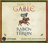 Audio CD (CD/SACD) Rabenthron von Rebecca Gablé