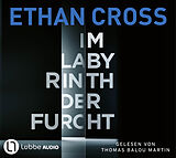 Audio CD (CD/SACD) Im Labyrinth der Furcht von Ethan Cross