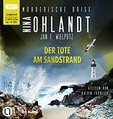 Audio CD (CD/SACD) Mörderische Brise - Der Tote am Sandstrand von Nina Ohlandt, Jan F. Wielpütz