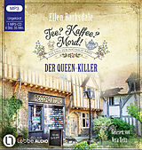 Audio CD (CD/SACD) Tee? Kaffee? Mord! - Der Queen-Killer von Ellen Barksdale