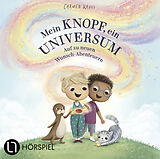 Audio CD (CD/SACD) Mein Knopf, ein Universum: Auf zu neuen Wunsch-Abenteuern von Carmushka, Carmen Kroll