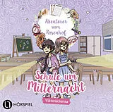 Audio CD (CD/SACD) Abenteuer vom Rosenhof. Schule um Mitternacht von ViktoriaSarina