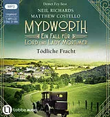 Audio CD (CD/SACD) Mydworth - Tödliche Fracht von Matthew Costello, Neil Richards