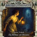 Audio CD (CD/SACD) Gruselkabinett - Folge 200 von Horace Walpole