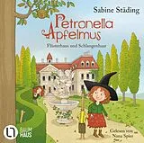 Audio CD (CD/SACD) Petronella Apfelmus - Flüsterhaus und Schlangenhaar von Sabine Städing