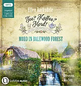 Audio CD (CD/SACD) Tee? Kaffee? Mord! - Mord in Balewood Forest von Ellen Barksdale