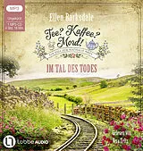Audio CD (CD/SACD) Tee? Kaffee? Mord! - Im Tal des Todes von Ellen Barksdale