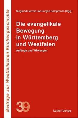 Kartonierter Einband Die evangelikale Bewegung in Württemberg und Westfalen von 