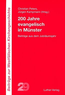 Kartonierter Einband 200 Jahre evangelisch in Münster von 