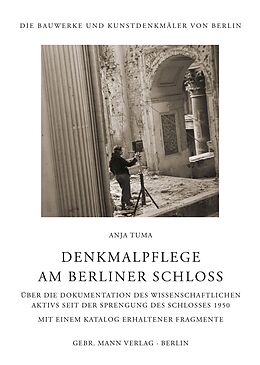 Fester Einband Denkmalpflege am Berliner Schloss von Anja Tuma