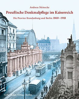 Fester Einband Preußische Denkmalpflege im Kaiserreich von Andreas Meinecke