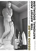 E-Book (pdf) Georg Kolbe - The Artist and National Socialism von Magdalena Bushart, Ambra Frank, Christian Fuhrmeister