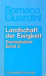 Kartonierter Einband Dantestudien / Landschaft der Ewigkeit von Romano Guardini