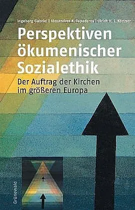 Perspektiven ökumenischer Sozialethik