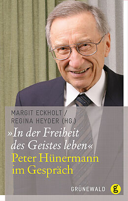 Kartonierter Einband &quot;In der Freiheit des Geistes leben&quot; von Peter Hünermann