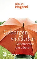 E-Book (epub) Geborgen wunderbar von Klaus Nagorni