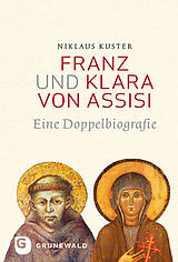 E-Book (epub) Franz und Klara von Assisi von Niklaus Kuster