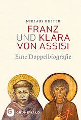 E-Book (epub) Franz und Klara von Assisi von Niklaus Kuster